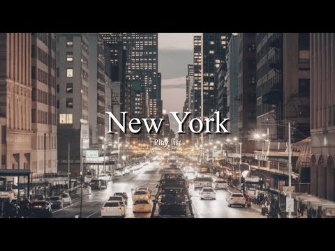 [𝐏𝐥𝐚𝐲𝐥𝐢𝐬𝐭] New York Vibes Exploding 🗽 A Stroll in NYC, Chill Pop Playlist 🎧