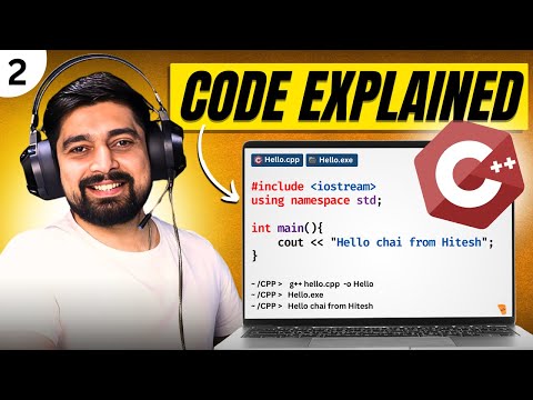 Going in depth of Hello World | chai aur C++