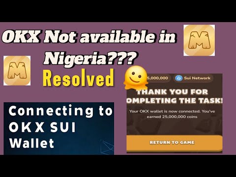 How to Connect MemeFi Bot to OKX Sui Wallet | Okx banned in Nigeria issue Resolved | VPN TO use