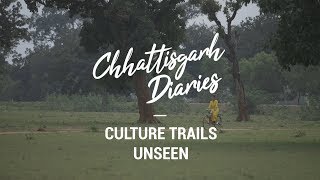 Chhattisgarh Diaries: Episode 3 - Culture Trails | UNSEEN