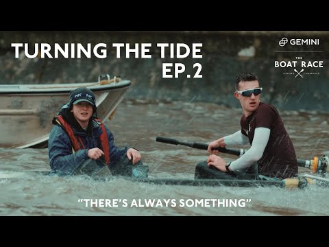 The Boat Race Documentary: Ep 2 | "There's always something" - Turning The Tide (2024)