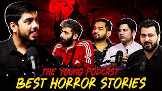 Real Horror Stories - Best of THE YOUNG PODCAST | सच्ची कहानी | Hindi Horror Stories 🔥🔥🔥