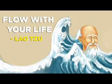 Lao Tzu - 6 Ways To Be In Flow With Your Life (Taoism)