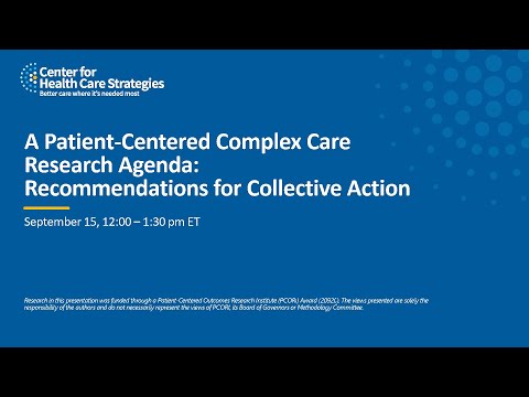 A Patient-Centered Complex Care Research Agenda: Recommendations for Collective Action