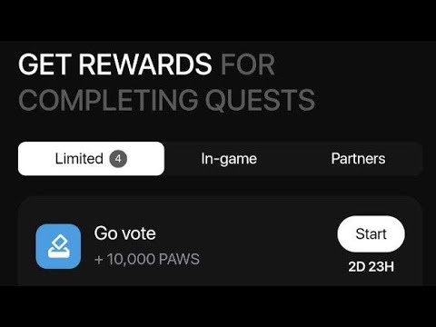 Get Reward for Complete Quests | PAWS Vote | #paws #task #tg #explore #nft #claim #xempire #tomarket