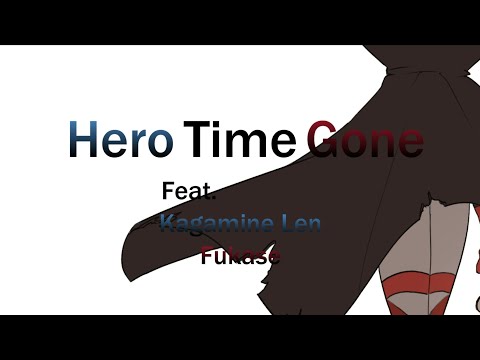 【Kagamine Len & Fukase】 Hero Time Gone【VOCALOID Original】