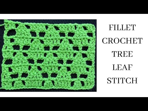 Fillet Crochet Tree Leaf Stitch