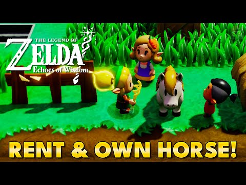 Zelda Echoes of Wisdom - How To Rent and Own A Horse