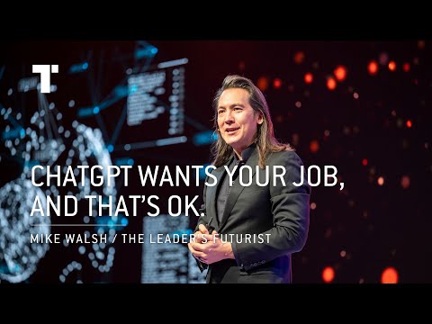 ChatGPT wants your job, and that’s OK | Mike Walsh | Futurist Keynote Speaker