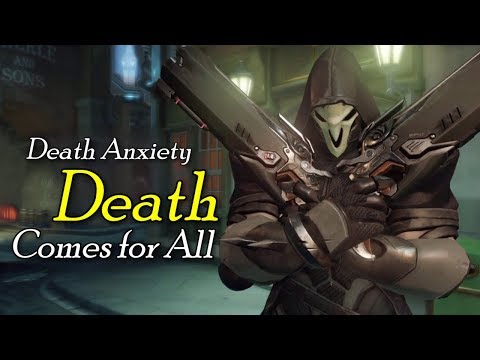 Death Anxiety | Death Comes for All