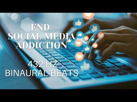 432HZ Binaural Beats - End Social Media Addiction