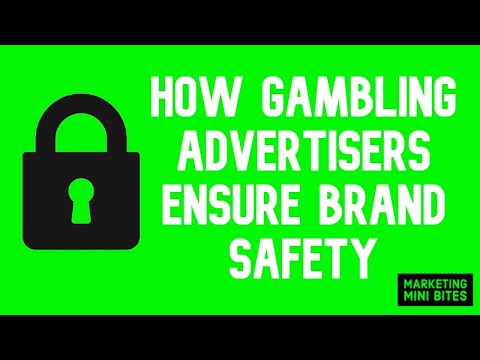 HOW GAMBLING ADVERTISERS ENSURE BRAND SAFETY