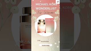 Michael Kors Wonderlust for Women ||Ladies perfume