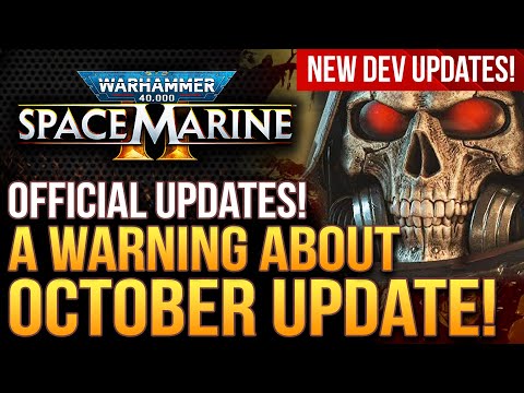 Warhammer 40k Space Marine 2 - A BIG Warning About October's Update...