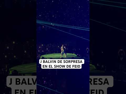 J Balvin invitado sorpresa por Feid en Bogotá