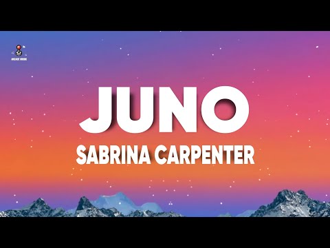 Sabrina Carpenter - Juno (Lyrics)