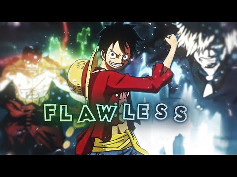 Flawless - One Piece - [AMV/ANIME EDIT]