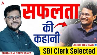 SBI Clerk Expert Shares Top Tips to Get Selected in 2025 | SBI Clerk Topper Success Story | Adda247