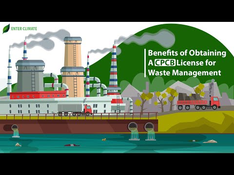 Benefits of obtaining a CPCB License for Waste Management | CPCB License for Waste Management