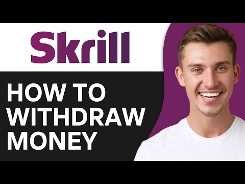 How To Withdraw Money From Skrill (2024)