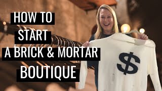 Starting a Brick & Mortar Boutique | Top 3 Things You Should Know