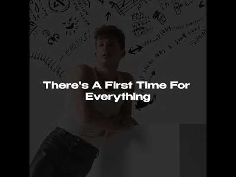 There's A First Time For Everything - Charlie Puth | Status Video