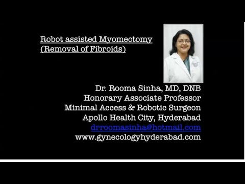 Robotic Myomectomy Dr Rooma Sinha Apollo Hospitals Hyderabad India