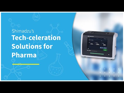 Tech-celeration Solutions for Pharma | Shimadzu