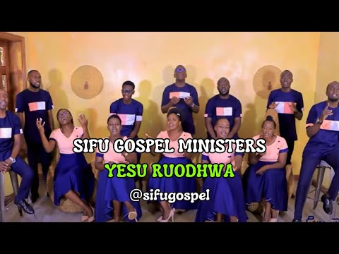 Yesu Ruodhwa //Sifu Gospel Ministers //Lyrical Series