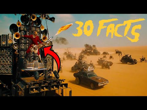 30 Facts You Didn't Know About Mad Max: Fury Road