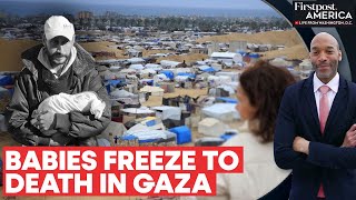 Three Infants Freeze to Death as Gaza Faces Growing Humanitarian Crisis | Firstpost America