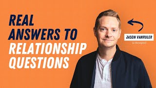 Q&A with relationship therapist: How to have healthier relationships