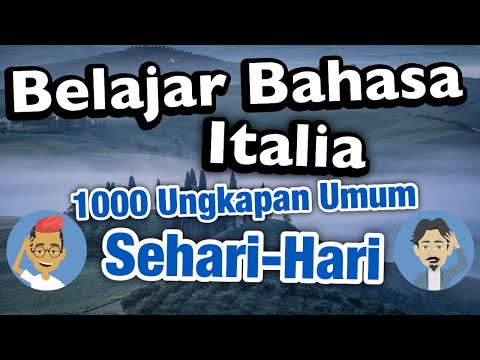 Belajar Bahasa Italia: 1000 Ungkapan Umum Sehari-Hari