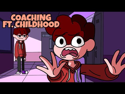 Coaching ft. Childhood | NOT YOUR TYPE