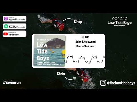 Jon Littlewood, Breca Swimrun | Low Tide Boyz, a Swimrun Podcast | Ep 182