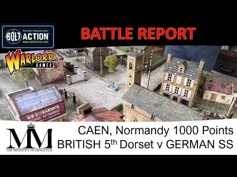 Bolt Action Battle Report: British v German SS 1000pt, Caen, Normandy 1944 #boltaction #warlordgames