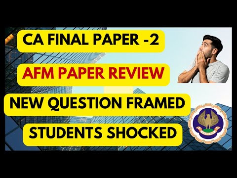 |ICAI CA Final AFM Paper Today Review May 24| What Students Say About This Paper|