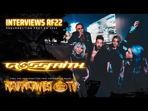 Interview with CROSSFAITH - Resurrection Fest EG 2022