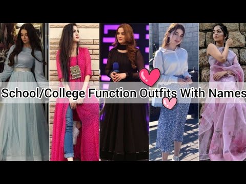 School/College function outfit ideas with names/School College farewell outfits with names for girls