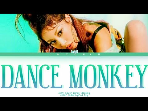 Jessi - Dance Monkey Cover by Tonas And I (Color Coded Lyrics Eng)