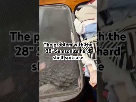 The problem with the 28" Samsonite hard shell suitcase #travel #samsonitebags #packing