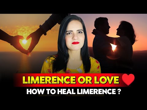 Love or Limerence? | How to Cure Limerence?