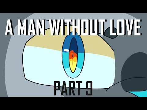 A Man Without Love || Ashfur MAP - Part 9