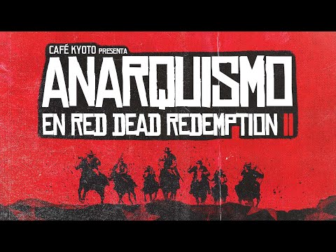 La CRÍTICA que NUNCA te contaron sobre #RDR2 | Anarquismo en Red Dead Redemption 2