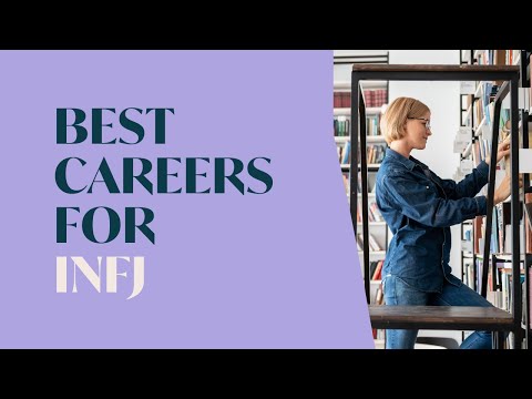 The Best Careers for the INFJ Personality Type