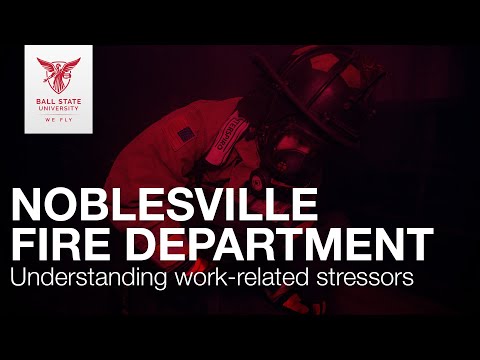 Understanding work-related stressors with the Noblesville Fire Department