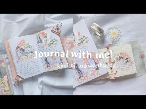 journal with me 🍥 | anime themed ft. kimi ni todoke ˚⊹♡