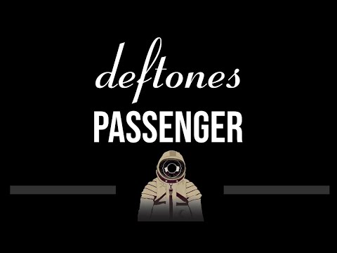 Deftones • Passenger (CC) (Upgraded Video) 🎤 [Karaoke] [Instrumental Lyrics]