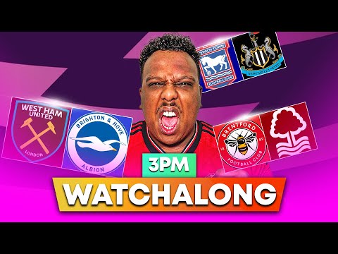 Saturday Football LIVE: West Ham vs Brighton |Ipswich Town vs Newcastle|Brentford vs N. Forest