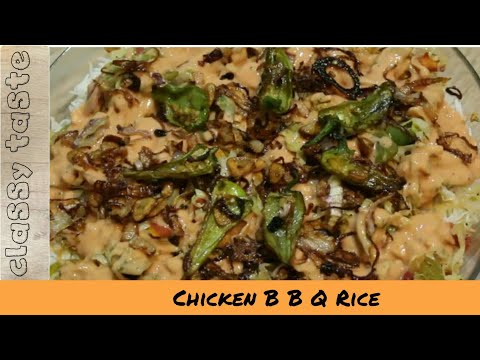 Chicken BBQ Rice | How to make Chicken BBQ Rice Recipe By Classy Taste